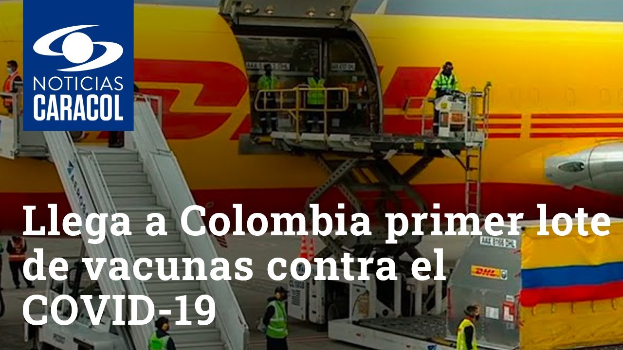 Llega a Colombia primer lote de vacunas contra el COVID-19