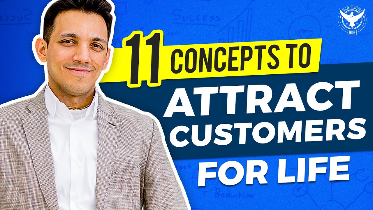 11 Concepts To Attract Customers For Life