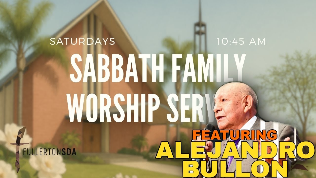 Sabbath Family Worship Service 2026-02-21 w/special guest Alejandro Bullon