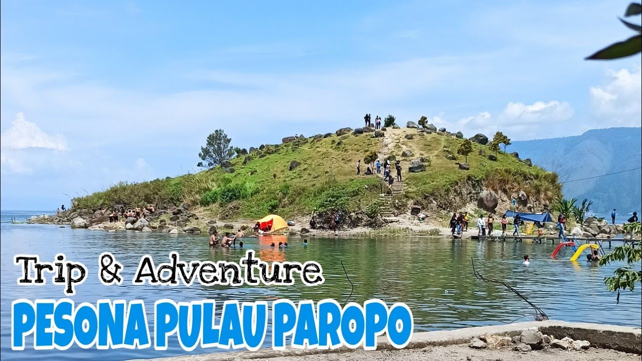 PESONA PULAU PAROPO DANAU TOBA || WISATA SUMUT