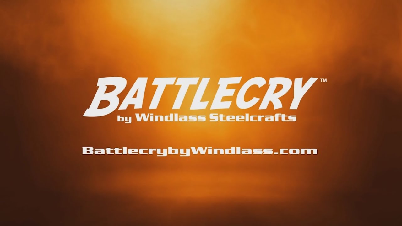 Windlass New Products: Battlecry