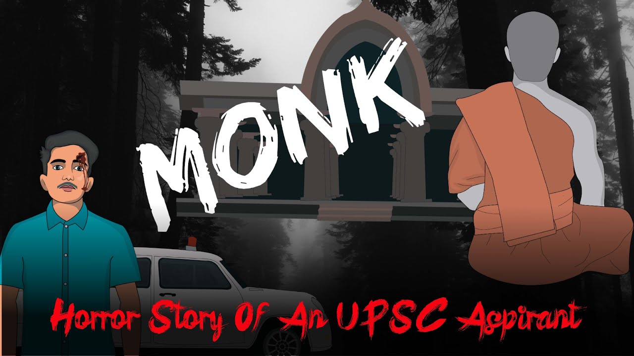 Monk - Horror Story Of An UPSC Aspirant | आदिवासी यूपीएससी छात्र की Story