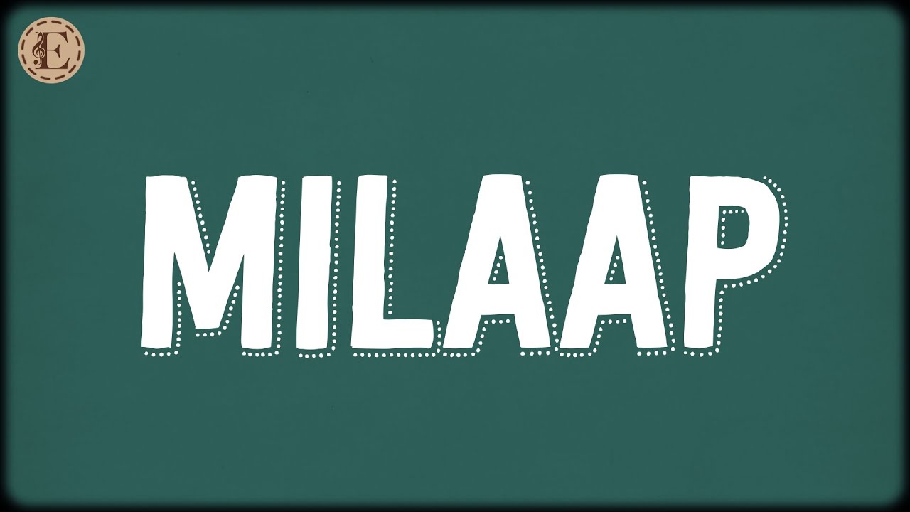 Milaap (Lyrics) - Bayaan