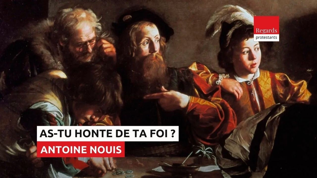 N’aie pas honte de ta foi | Antoine Nouis | 2 Tm 1.8-10