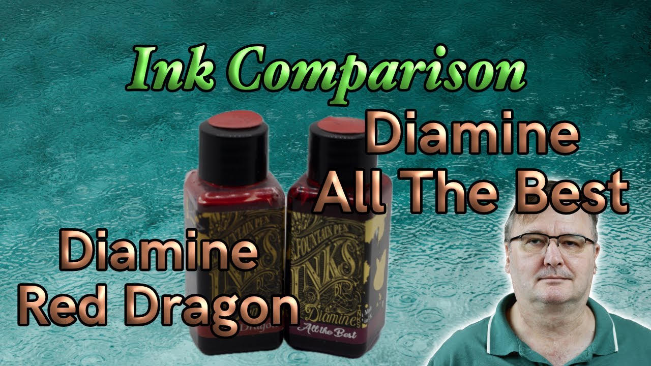Diamine All The Best vs Red Dragon – Ink Comparison & Fountain Pen Writing Test