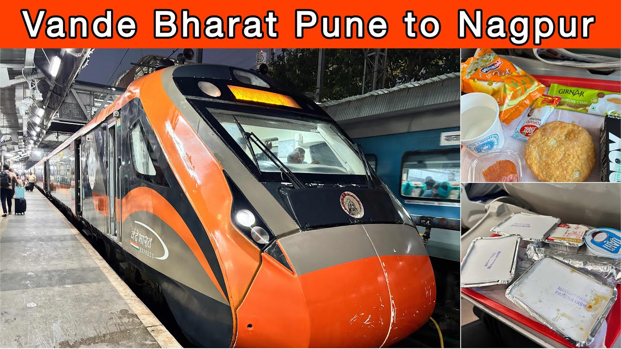 Pune to Nagpur Vande Bharat Journey and Food Review