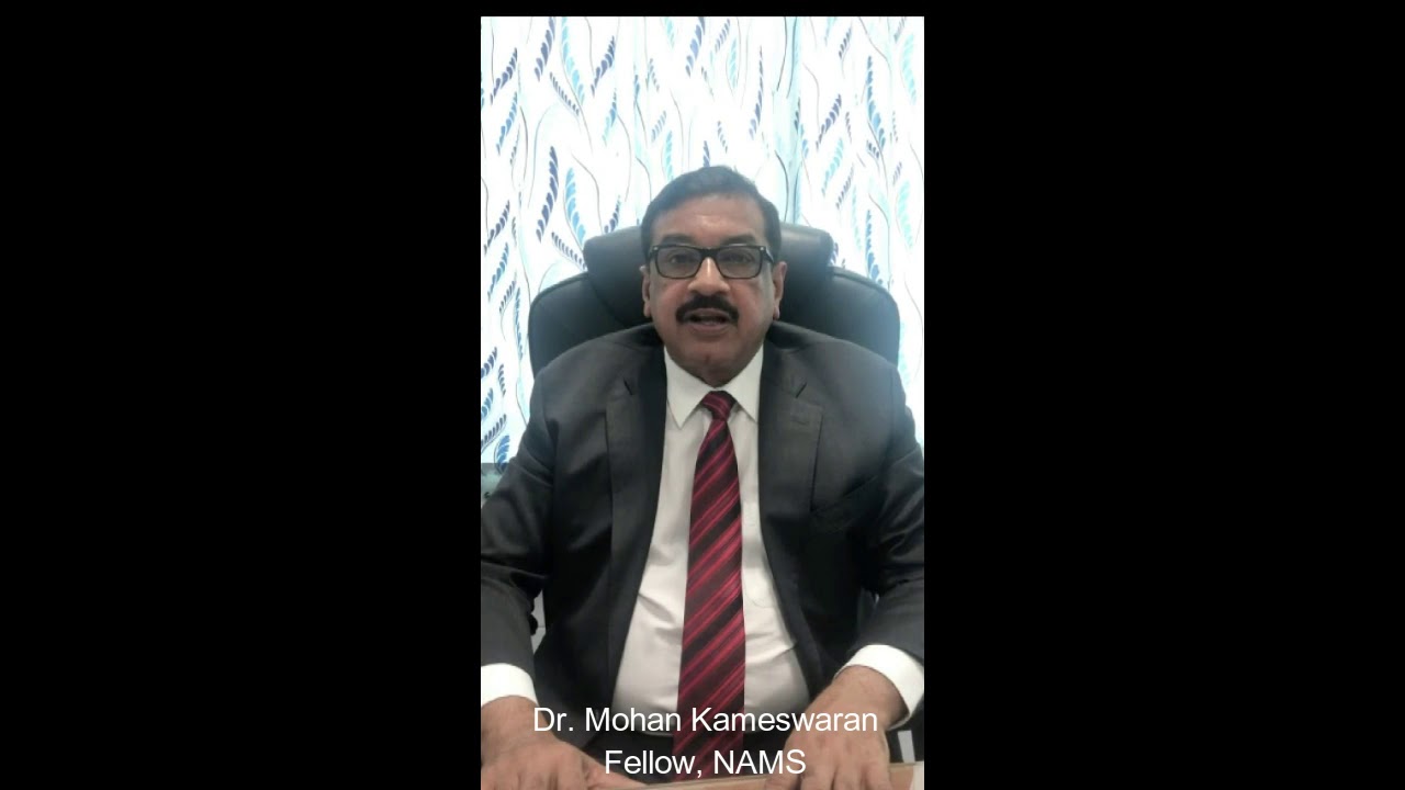 Dr  Mohan Kameswaran, Fellow, NAMS