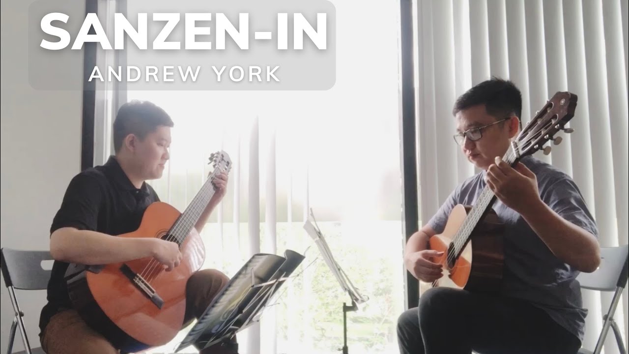Sanzen-In by Andrew York | Classical Guitar Performance Tran Van Truong - Dang Truong Giang