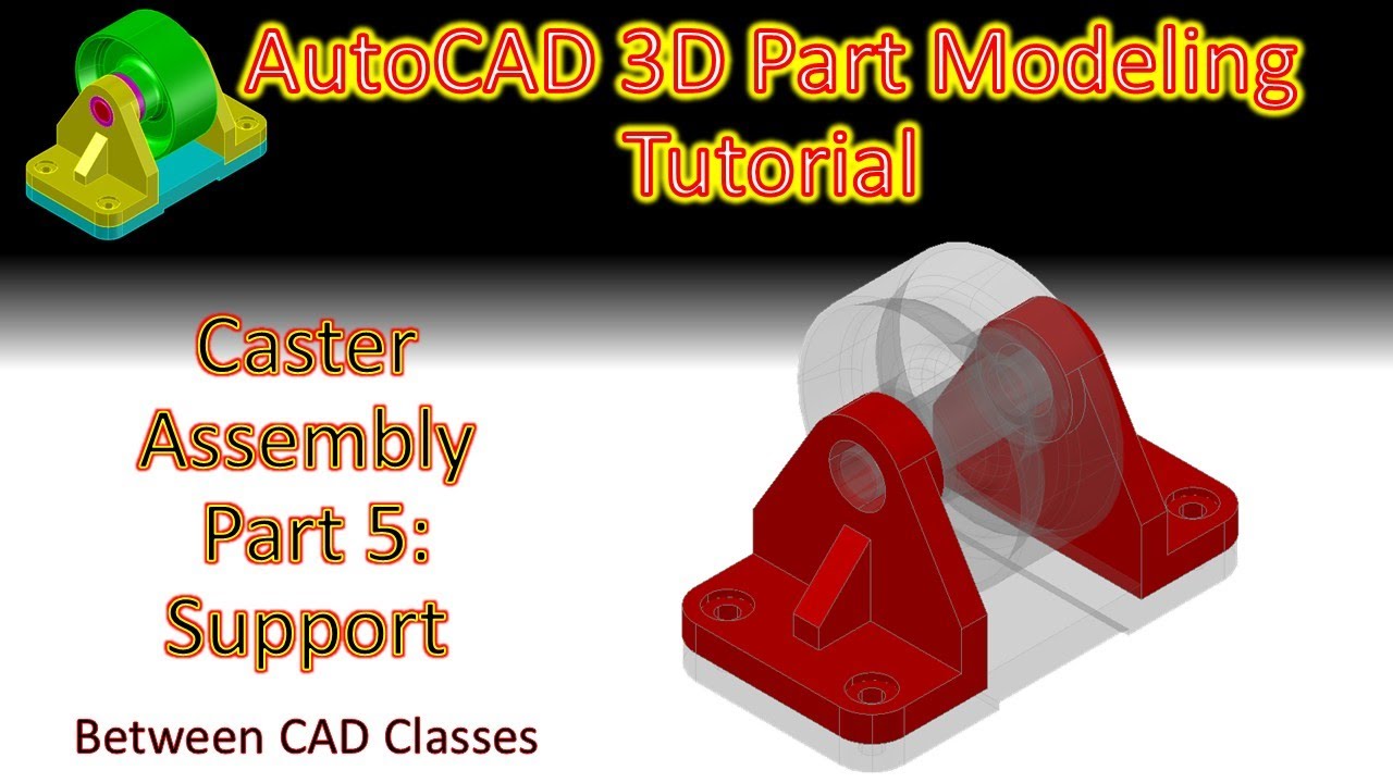 AutoCAD 3D Modeling Tutorial: Caster Assembly Part 5