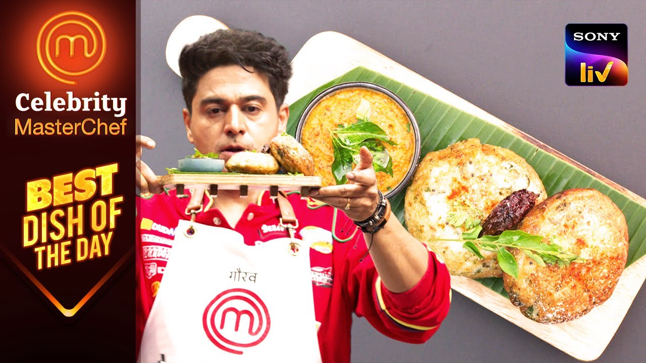 Gaurav के Dosa Bun ने किया Judges को Surprise | Celebrity MasterChef | Best Dish Of The Day
