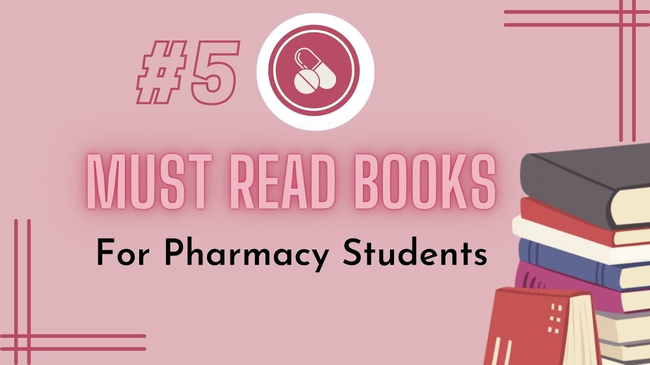 5 MUST READ books for Pharmacy students