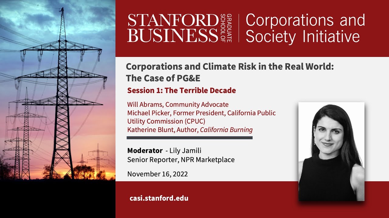 Corporations & Climate Risk: The Case of PG&E — Panel 1: The Terrible Decade
