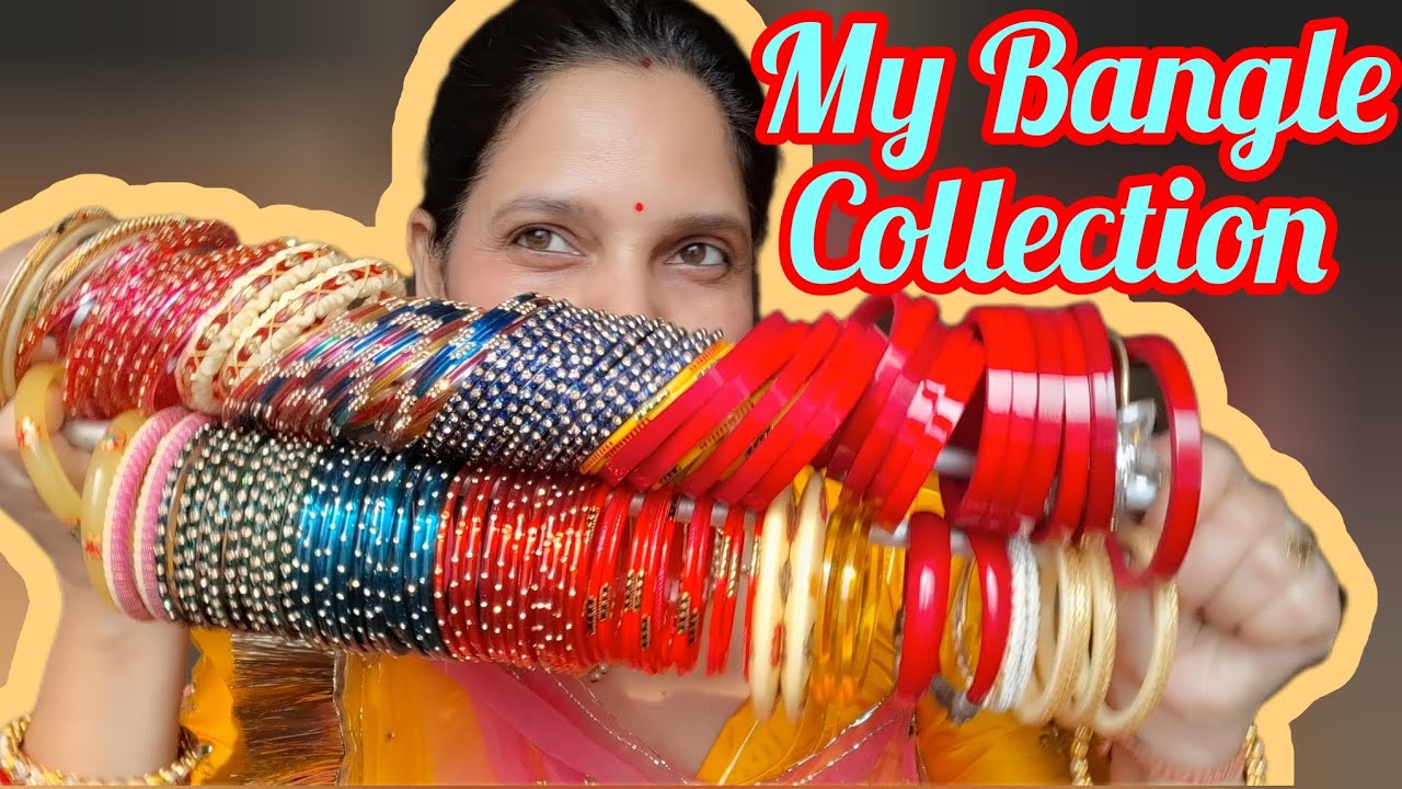  Mere Chudiyo Ka Collection 