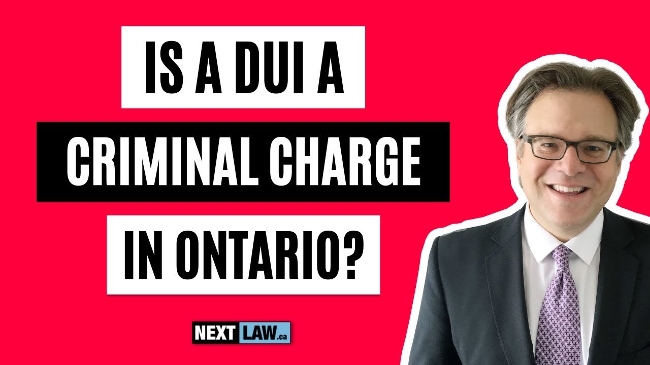 Is a DUI a criminal charge in Ontario, Canada?