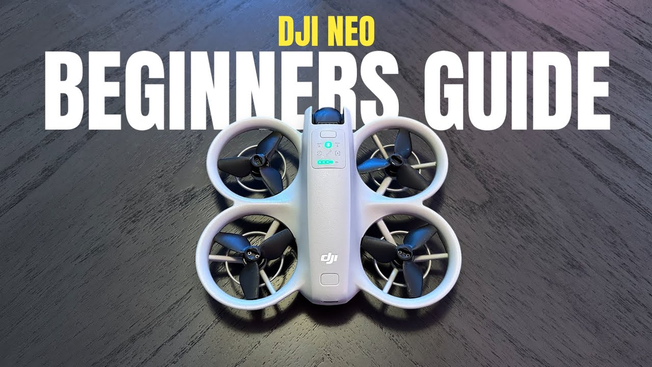 DJI Neo Beginners Guide and Tutorial