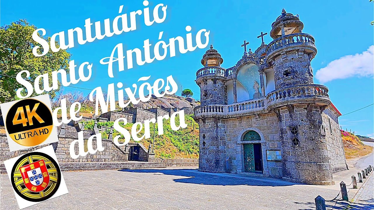 🇵🇹  S. António de Mixões da Serra 🕍  Portugal   4K  UltraHD