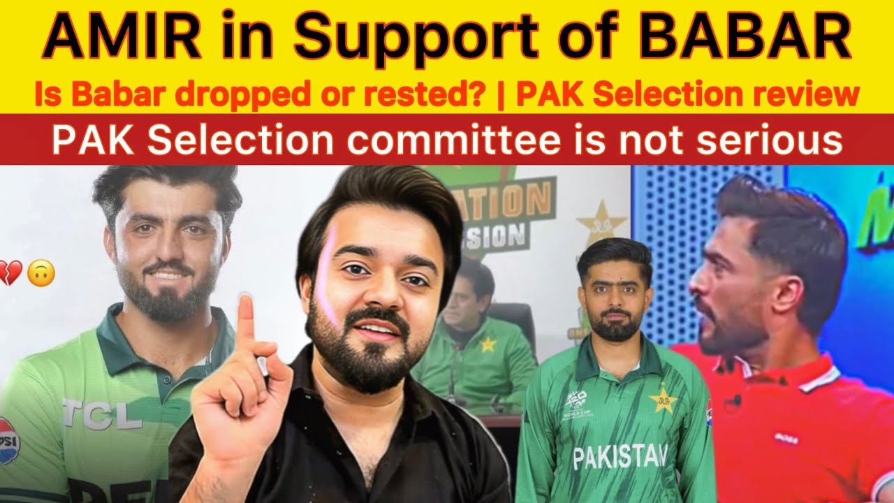 Muhammad Amir in Support of Babar Azam on PAK ODI Squad | PAK SQUAD Selection Review
