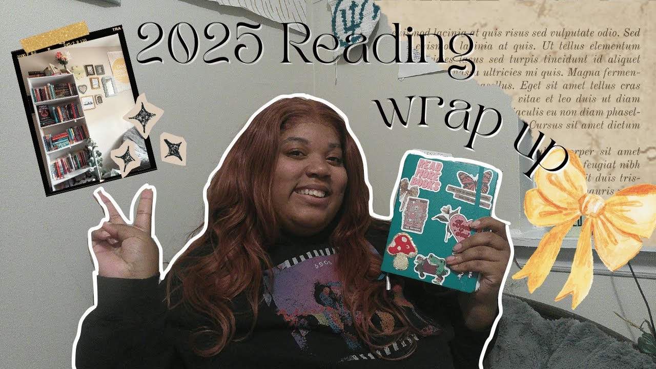 2025 READING WRAP UP | goals and monthly breakdowns ☆