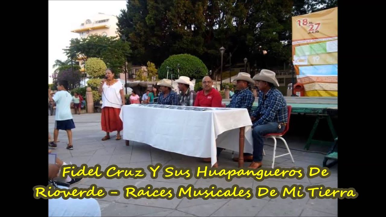 Fidel Cruz Y Sus Huapangueros De Rioverde - Raices Musicales De Mi Tierra 2013