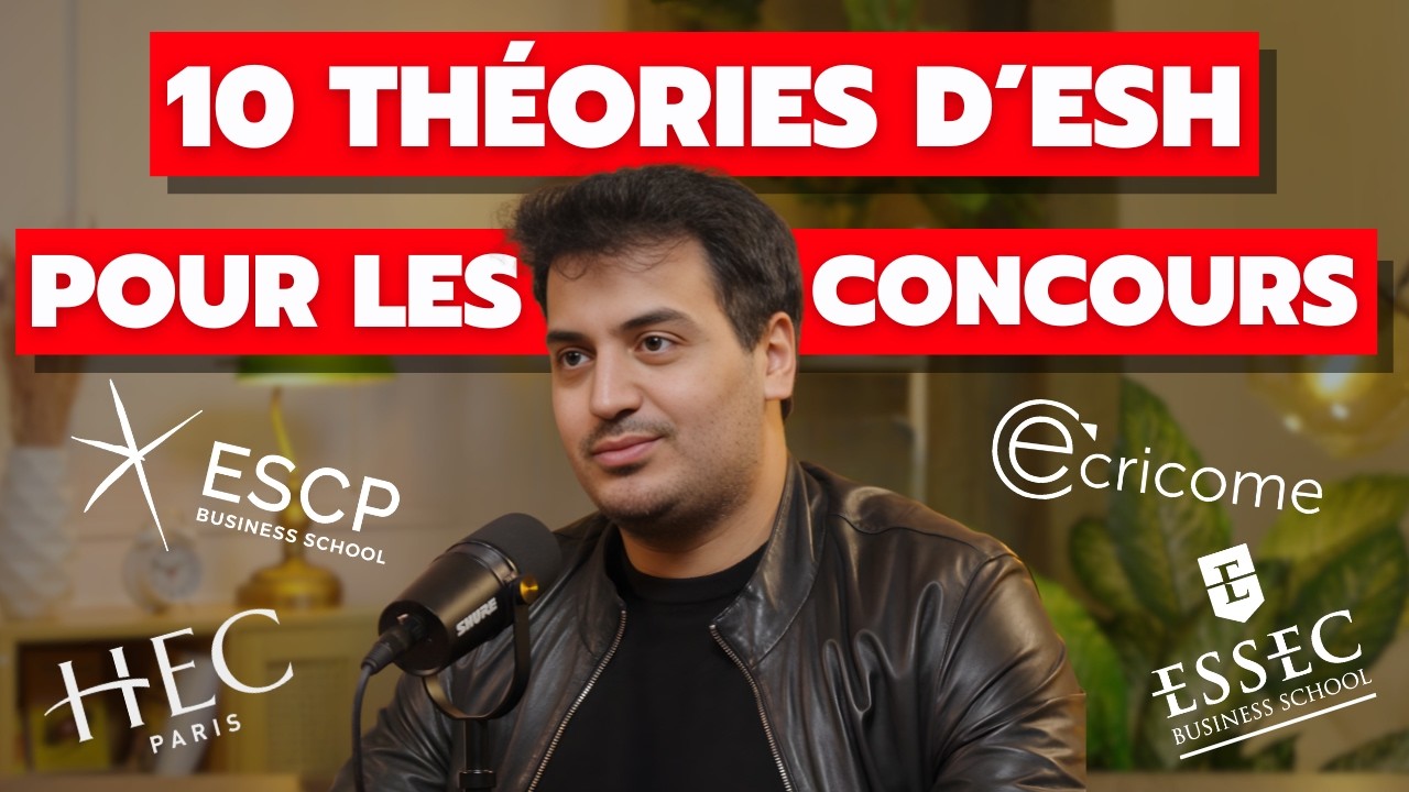 10 THÉORIES d’ESH à maitriser pour les concours !