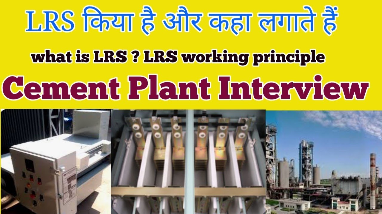Cement Plant Interview//What is LRS and it's Used