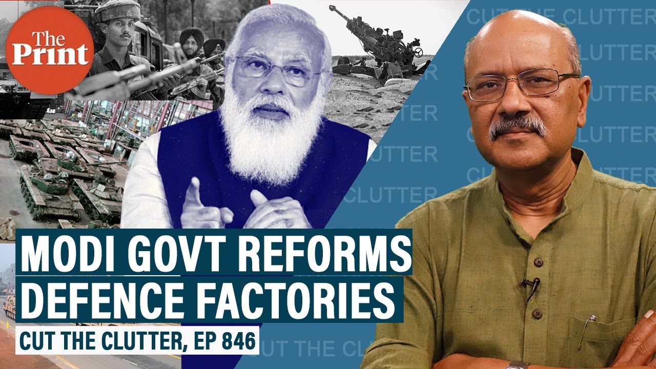 Why OFB corporatisation is a bold Modi govt reform, key to India’s Revolution in Military Affairs