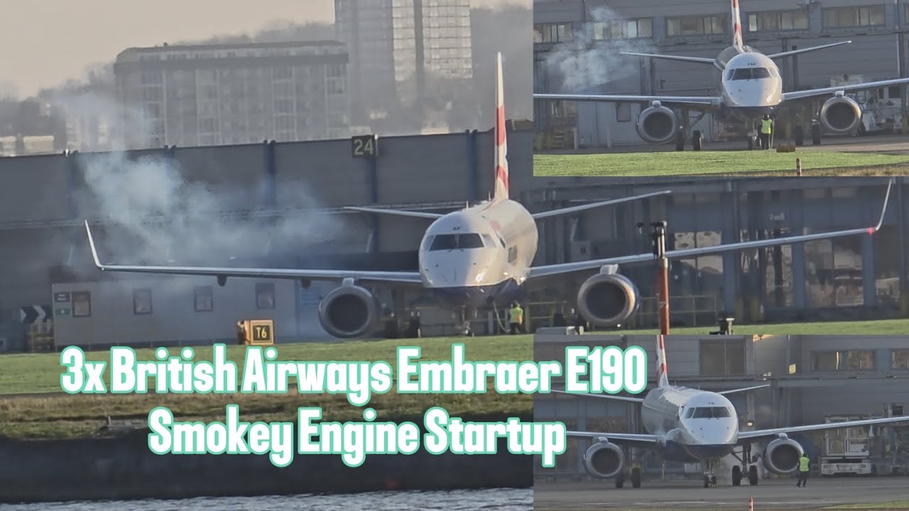 3 British Airways Embraer E190 Loud Engine Startup with Smoke at London City Airport 