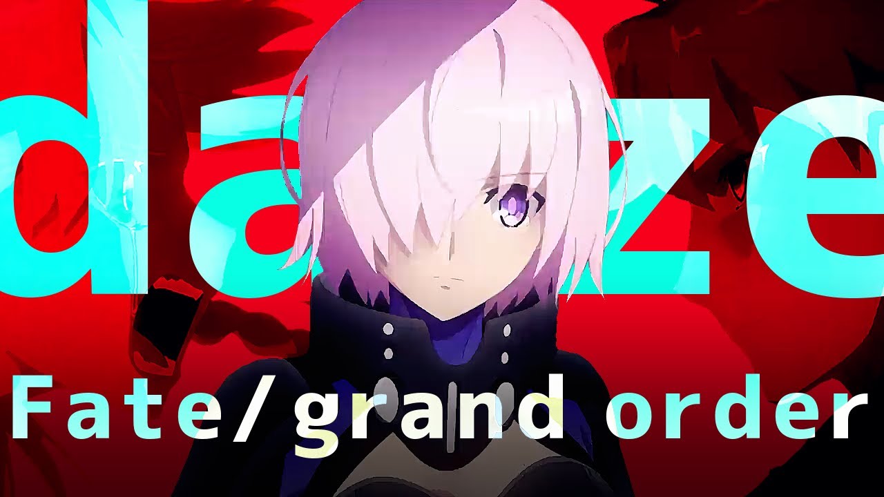 【FGO MAD】  Let's save  【 daze 】
