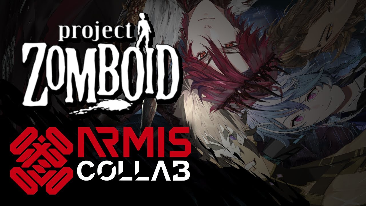 【PROJECT ZOMBOID COLLAB】IDOLS VS ZOMBIES