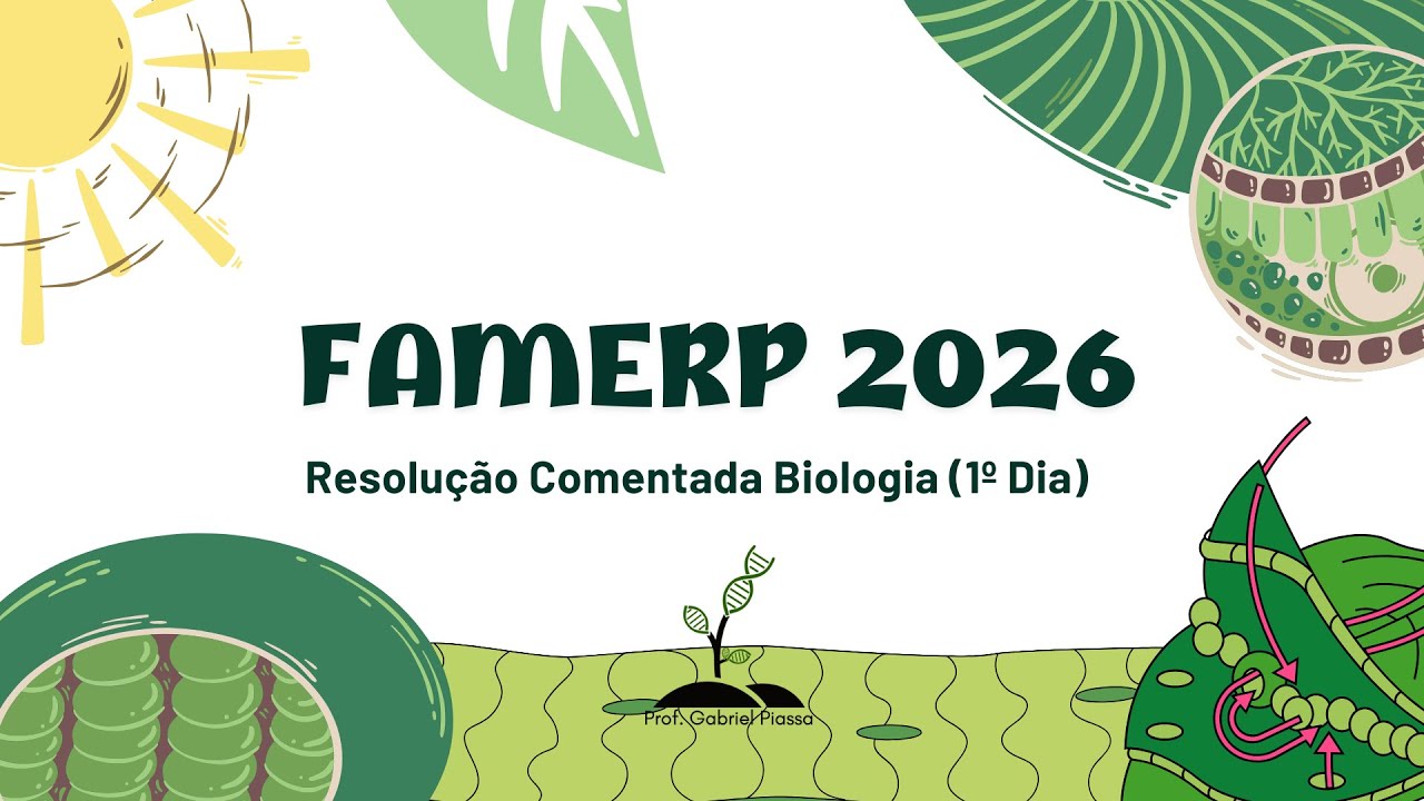 Resolução FAMERP 2026 Biologia (1º Dia)