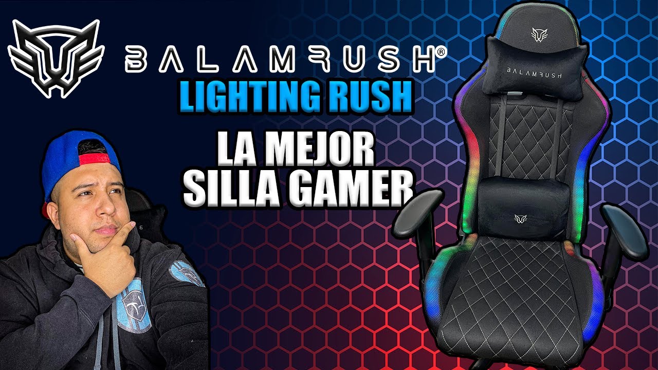 LA MEJOR SILLA GAMER BALAM RUSH/ LIGHTING RUSH RGB/ TE SORPRENDER&Aacute;😱/ ♛LUISTECH♛