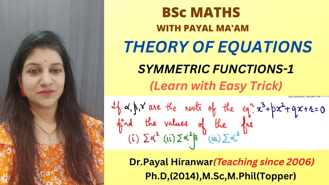 Symmetric functions I Theory of Equations I Part-1 I B.Sc Maths I RTMNU B.Sc Maths