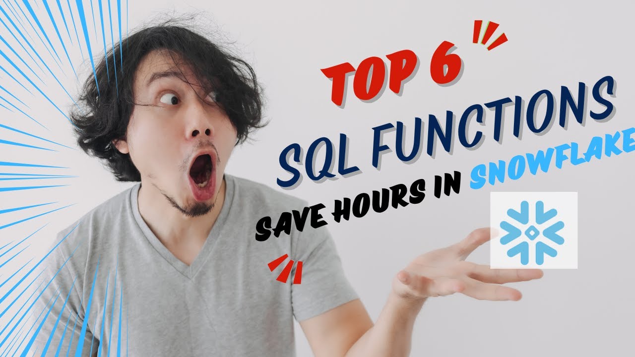 Must-Know Snowflake Functions That Will Save You Hours