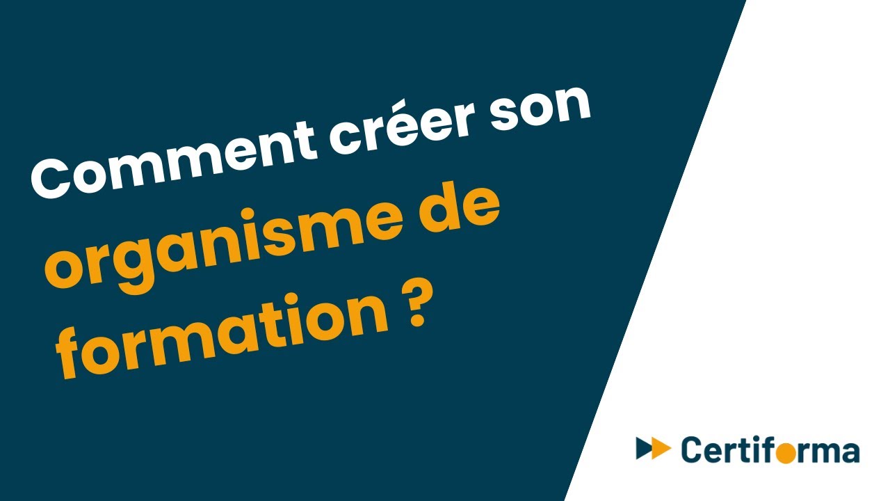 Comment créer un organisme de formation en 2025 ?