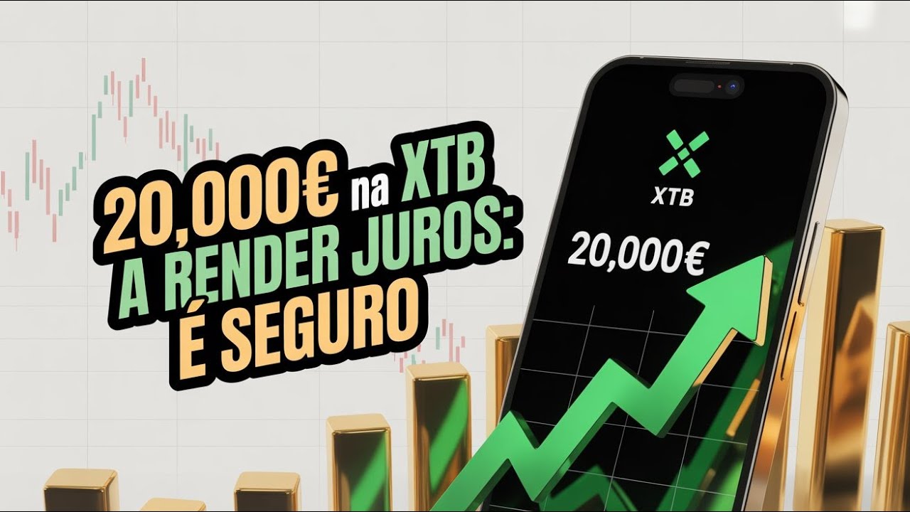 20.000€ na XTB a render Juros: É Seguro?