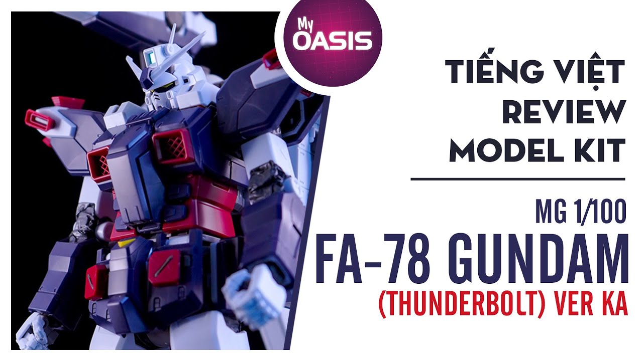 [Tiếng Việt] Review MG 1/100 FA-78 Full Armor Gundam (Thunderbolt) Ver.Ka