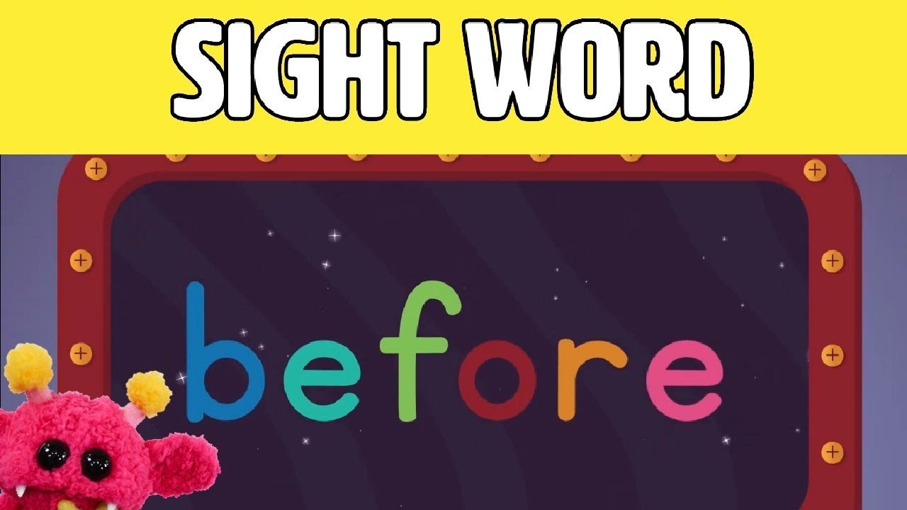 BEFORE - Let's Learn the Sight Word BEFORE with Hubble the Alien! | Nimalz Kidz! Songs and Fun!