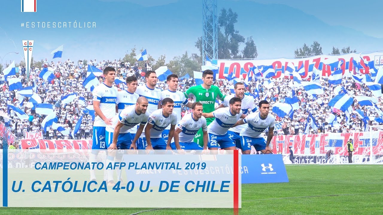 Campeonato AFP Plan Vital: Universidad Católica 4-0 Universidad de Chile