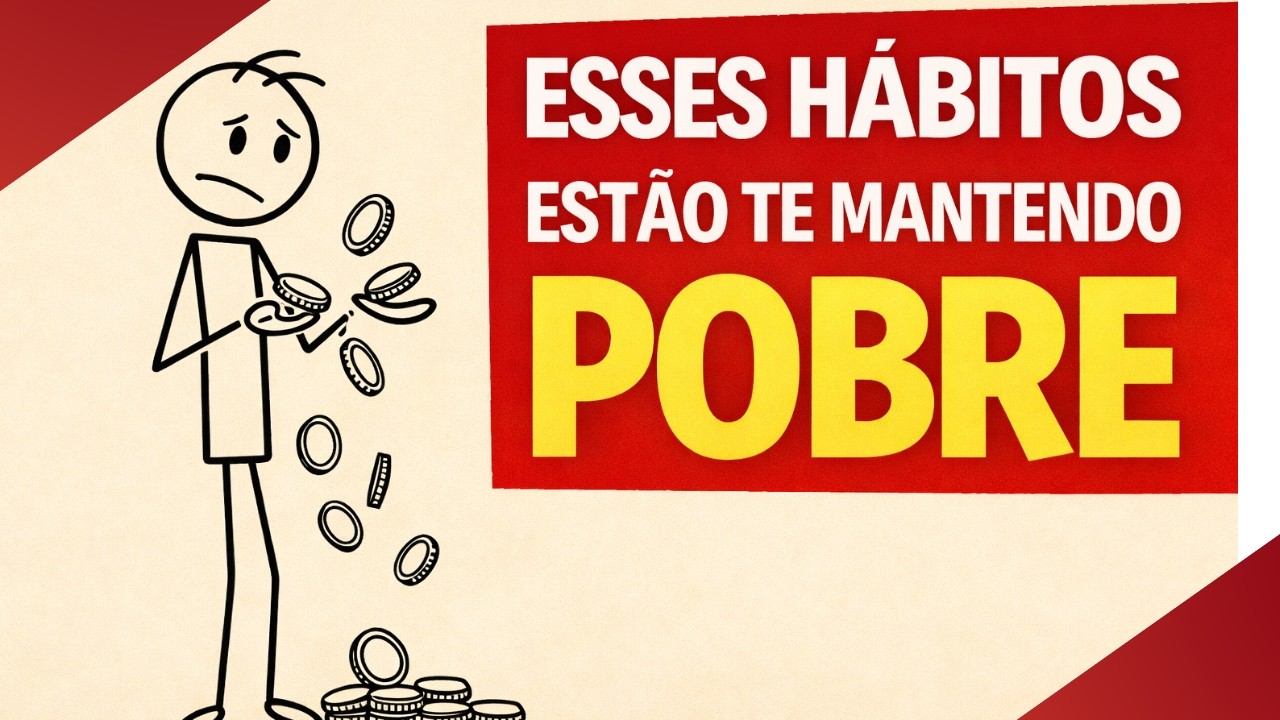 👉Esses Hábitos Estão Te Mantendo Pobre (Mesmo Trabalhando Muito)
