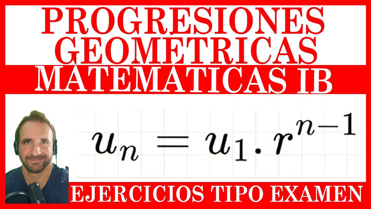 Progresiones geométricas: Ejemplos Difíciles| Matemáticas IB