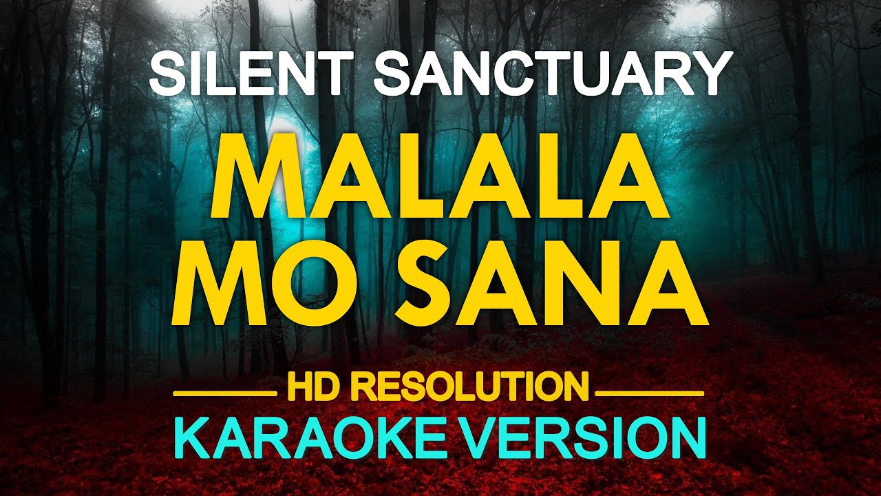 MAALALA MO SANA - Silent Sanctuary 🎙️ [ KARAOKE ] 🎵
