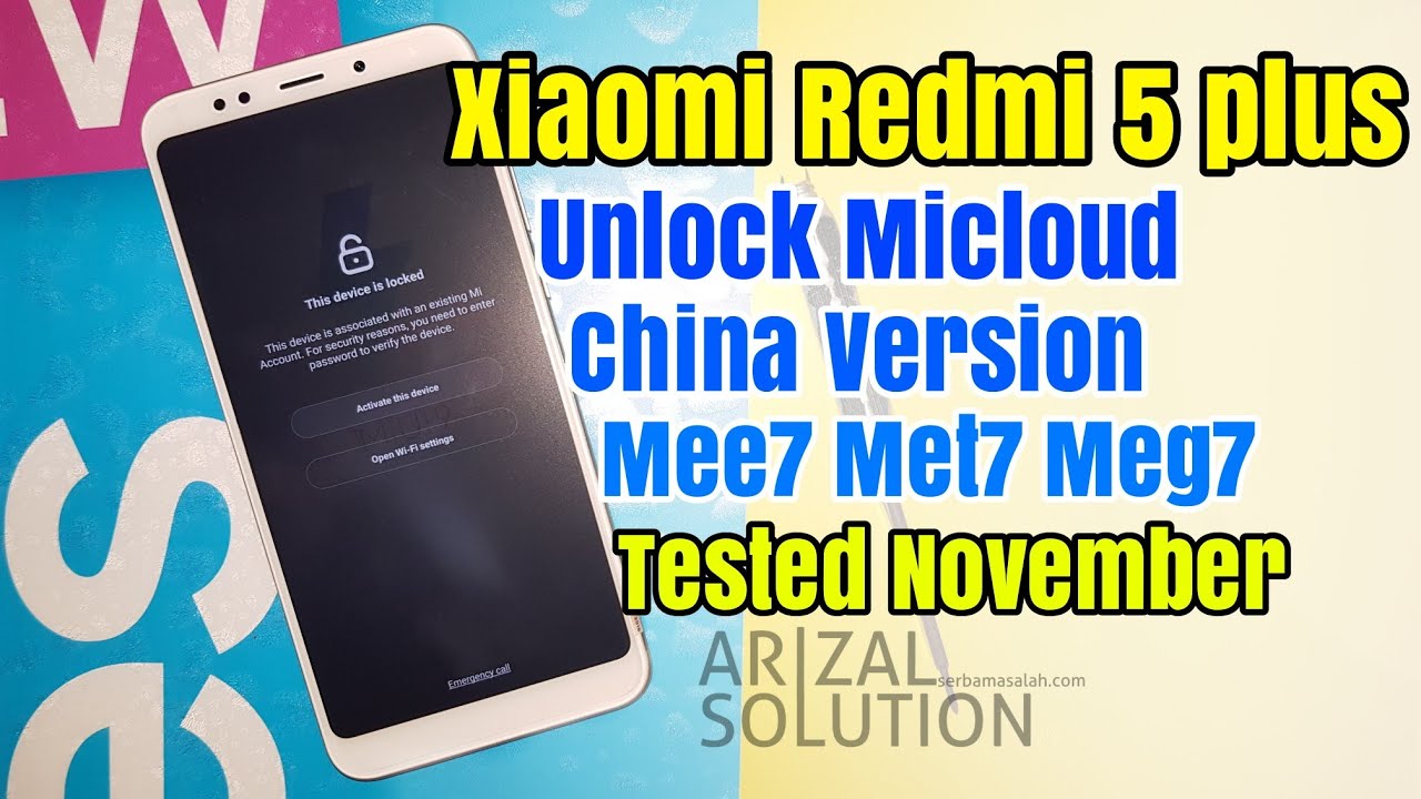Xiaomi Redmi 5 Plus Unlock Micloud Support China Version Meg7 Mee7 Met7 Perangkat Bandel