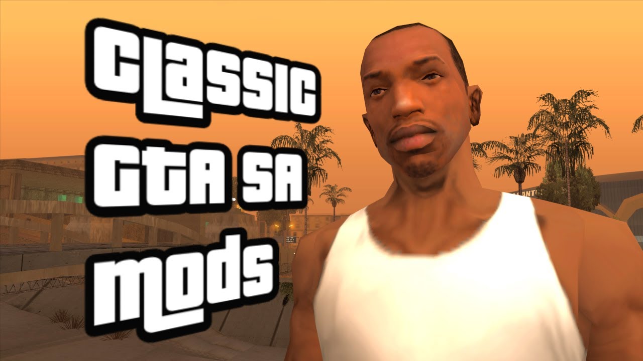 Классические моды GTA SA из ранних времён! (Ностальгия)