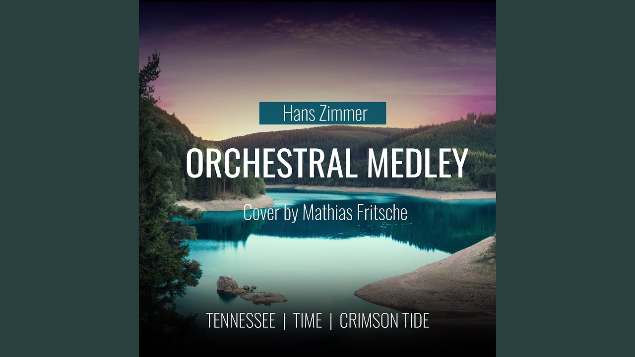 Hans Zimmer Medley (Tennessee / Time / Crimson Tide)