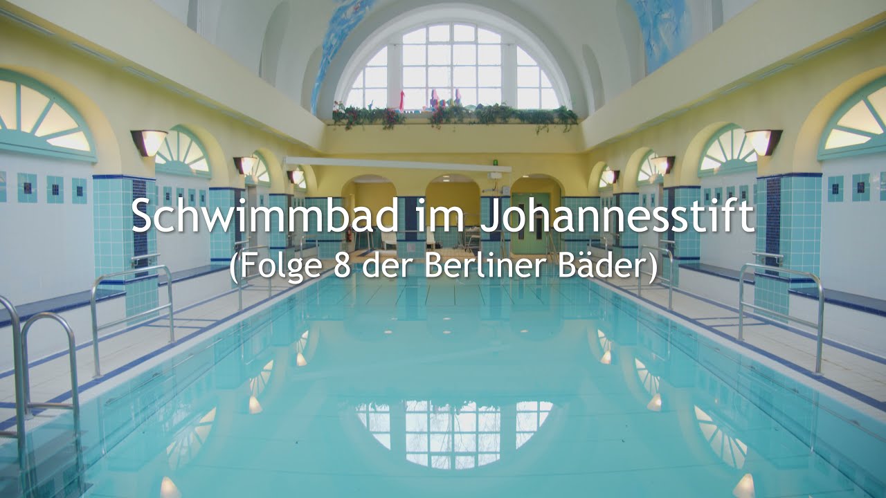 Folge 8 der Berliner B&auml;der: Schwimmbad im Johannesstift