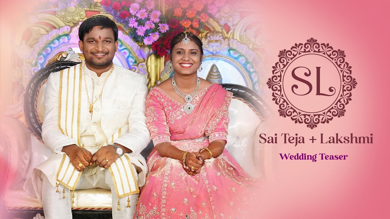 Sai Teja + Lakshmi | Groom | Bride | Wedding Teaser  | Telugu Wedding |