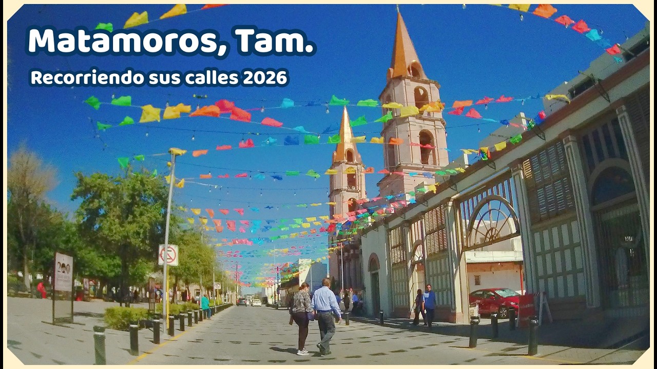 Matamoros, Tamaulipas. Recorriendo sus calles. 2026 #matamorostam #matamorostamaulipas #tamaulipas