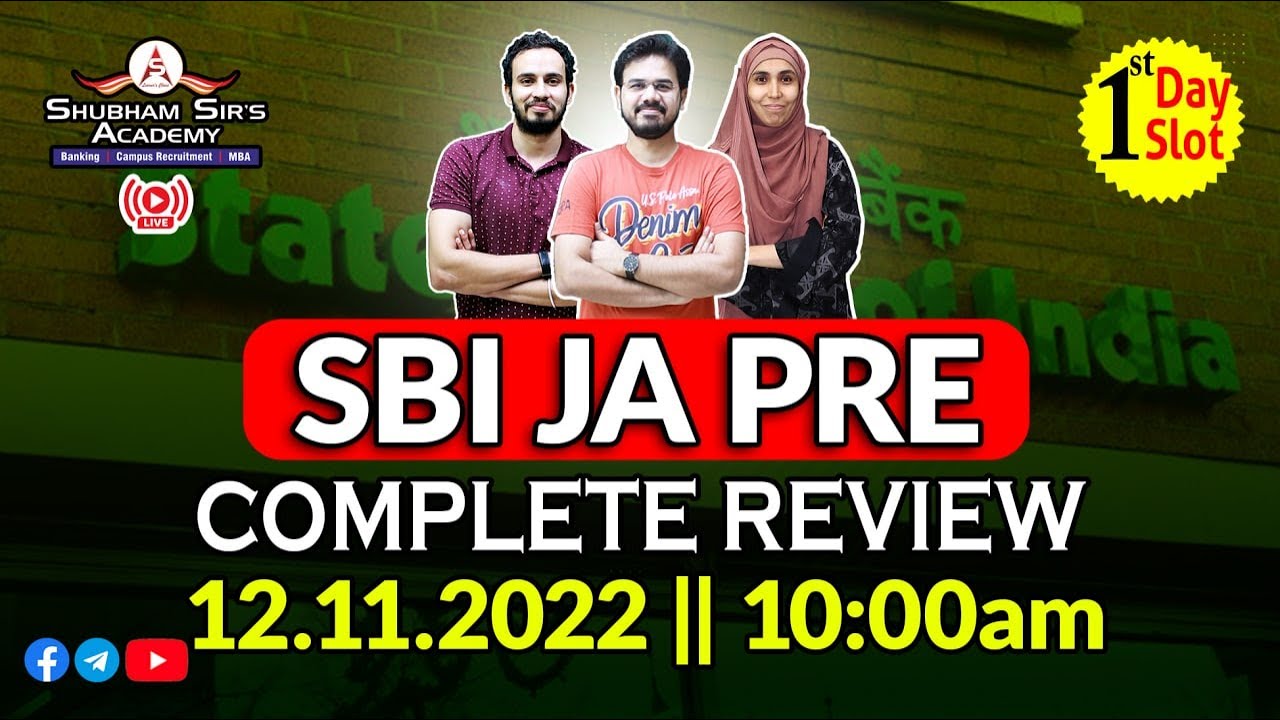 SBI JA PRE COMPLETE REVIEW || Day 1 Slot 1 || Team SSA 12.11.2022 | #SSA #sbi #sbija #banking #pre