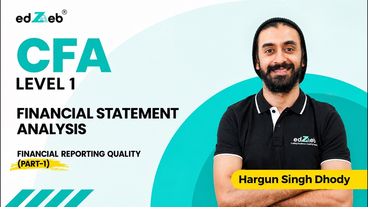 Financial Statement Analysis CFA Level 1 | Financial Reporting Quality Part 1