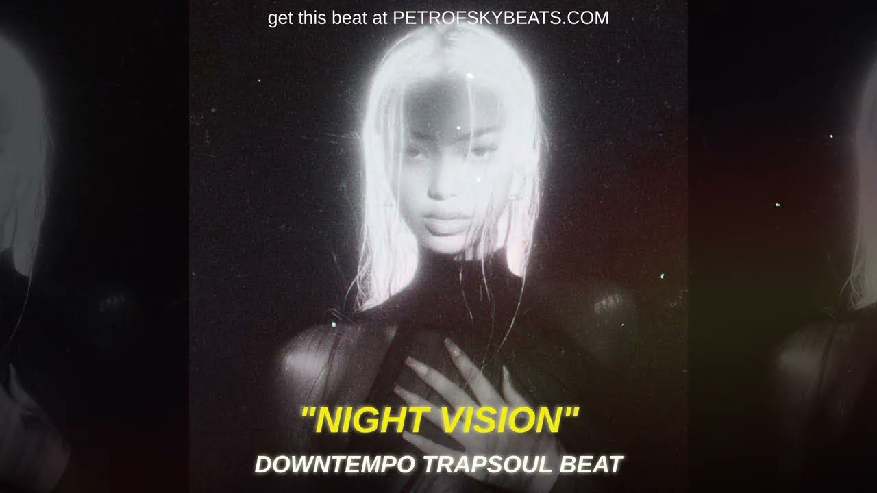 'NIGHT VISION' - Dark Melodic Trap Instrumental | Dark Trapsoul Beat | Travis Scott x Don Toliver